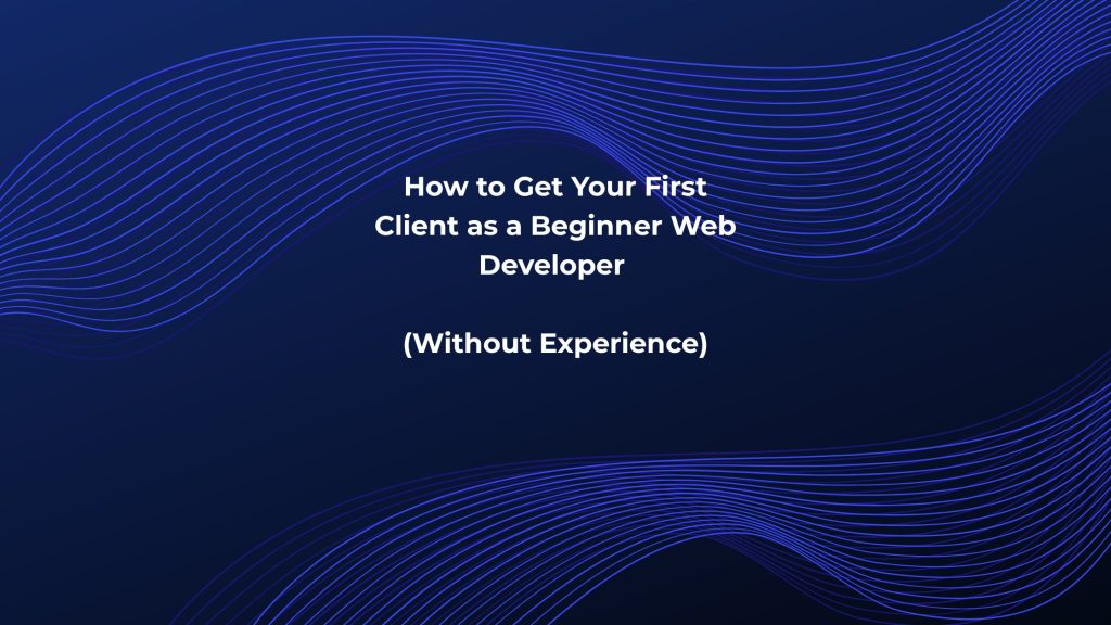 How to get your first client