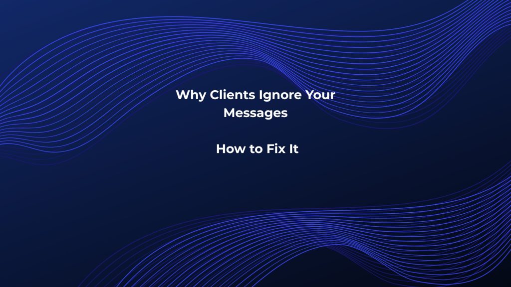 Why client ignore your messages